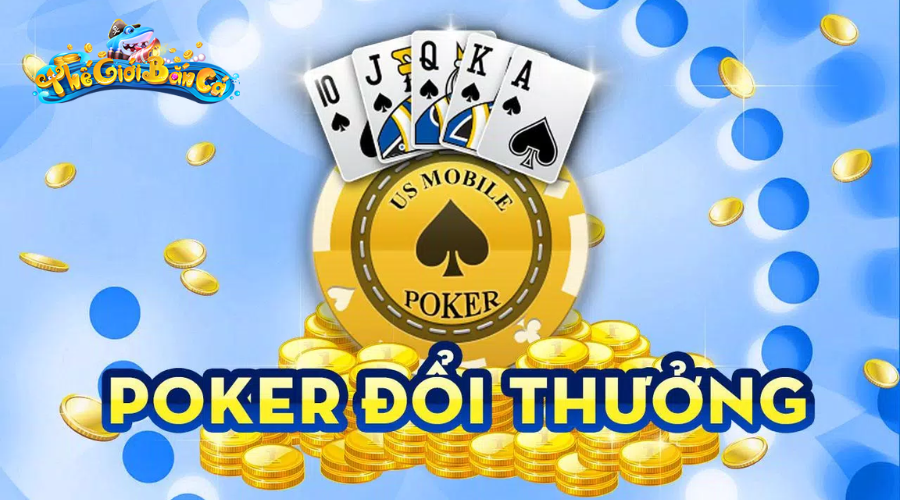Top Game Bài Poker Đổi Thưởng Uy Tín Đáng Trải Nghiệm 2023